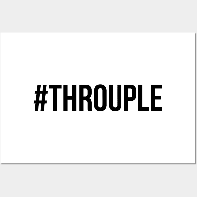 Hashtag Throuple ( #Throuple ) | Polyamory Wall Art by Merch4Days